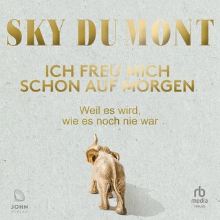 Ich freu mich schon auf morgen als Hörbuch