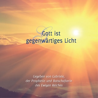 Gott ist gegenwärtiges Licht als Hörbuch