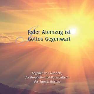 Jeder Atemzug ist Gottes Gegenwart als Hörbuch