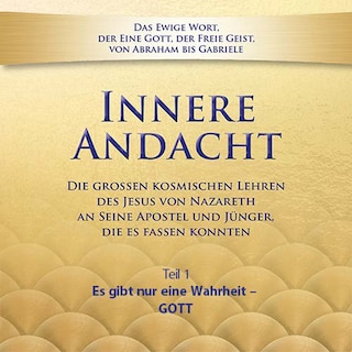 Innere Andacht - Teil 1 als Hörbuch