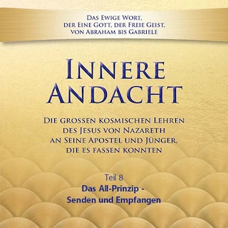Innere Andacht - Teil 8 als Hörbuch