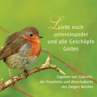 Liebt euch untereinander und alle Geschöpfe Gottes als Hörbuch