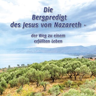 Die Bergpredigt des Jesus von Nazareth als Hörbuch