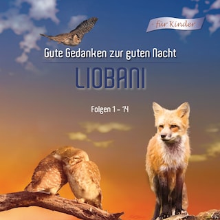 Liobani  - Gute Gedanken für eine gute Nacht als Hörbuch