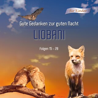 Liobani  - Gute Gedanken für eine gute Nacht als Hörbuch