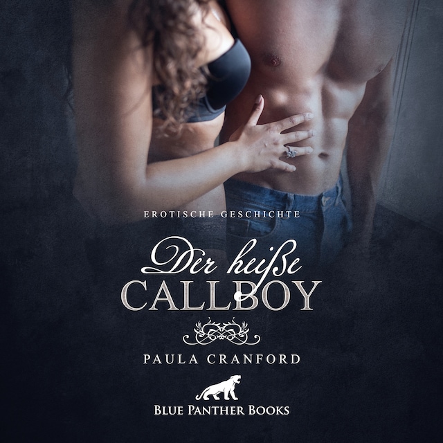 Der heiße CallBoy / Erotik Audio Story / Erotisches Hörbuch