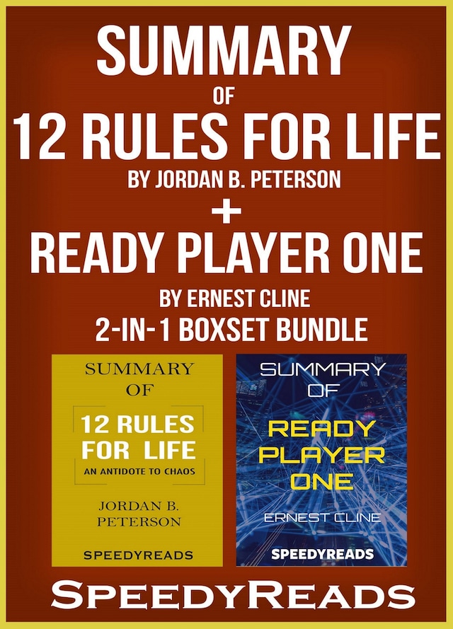 Book cover for Summary of 12 Rules for Life: An Antidote to Chaos by Jordan B. Peterson  + Summary of Ready Player One by Ernest Cline 2-in-1 Boxset Bundle