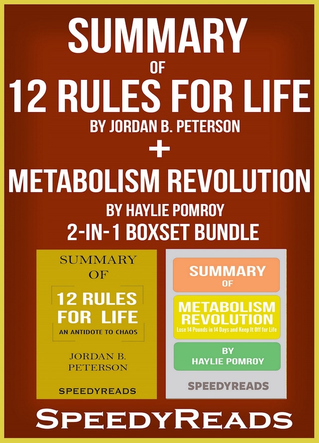 Book cover for Summary of 12 Rules for Life: An Antidote to Chaos by Jordan B. Peterson + Summary of  Metabolism Revolution by Haylie Pomroy 2-in-1 Boxset Bundle