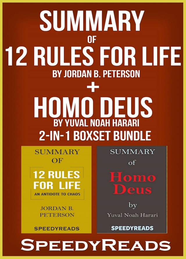 Portada de libro para Summary of 12 Rules for Life: An Antidote to Chaos by Jordan B. Peterson + Summary of Homo Deus by Yuval Noah Harari 2-in-1 Boxset Bundle