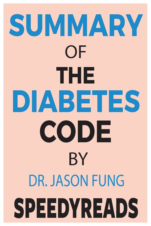 Portada de libro para Summary of The Diabetes Code By Jason Fung