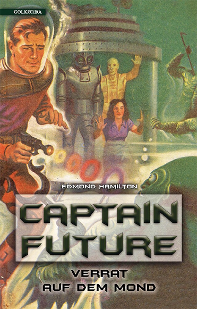 Boekomslag van Captain Future 10: Verrat auf dem Mond