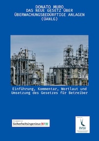 Das neue Gesetz über überwachungsbedürftige Anlagen (ÜAnlG)