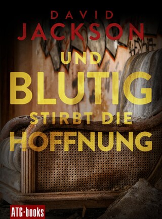 Und blutig stirbt die Hoffnung bookCoverFor