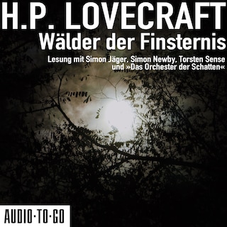Wälder der Finsternis (ungekürzt) als Hörbuch