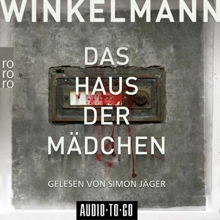 Das Haus der Mädchen - Kerner und Oswald, Band 1 (Ungekürzt) als Hörbuch