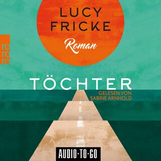 Töchter (Ungekürzt) als Hörbuch