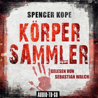 Körpersammler (Ungekürzt) als Hörbuch