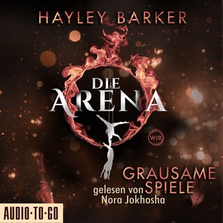 Grausame Spiele - Die Arena, Teil 1 (Ungekürzt) als Hörbuch