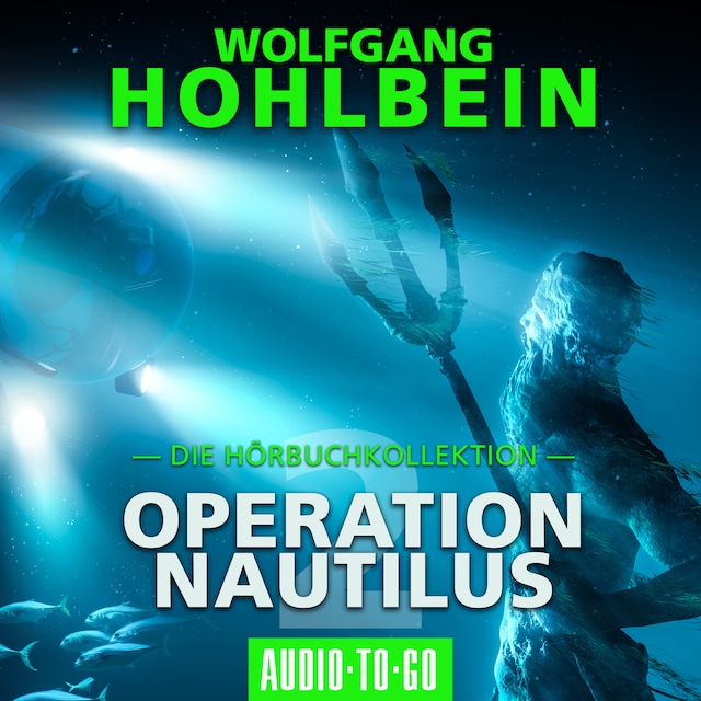 Buchcover für Operation Nautilus 2 - Die Hörbuchkollektion (Gekürzt)