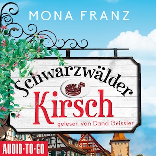 Schwarzwälder Kirsch - Christa Haas' erster Fall (Ungekürzt) als Hörbuch