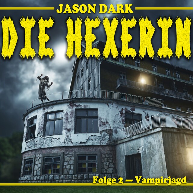Book cover for Vampirjagd - Die Hexerin, Folge 2