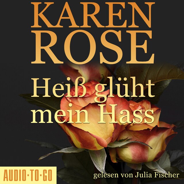 Book cover for Heiß glüht mein Hass - Chicago-Reihe, Teil 6 (gekürzt)
