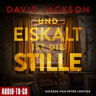 Und eiskalt ist die Stille - Nathan Cody ermittelt, Band 3 (ungekürzt) als Hörbuch