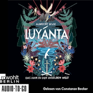 Luyánta - Das Jahr in der Unselben Welt (ungekürzt) als Hörbuch