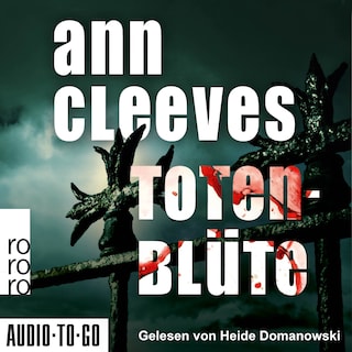 Totenblüte - Vera Stanhope ermittelt, Band 1 (ungekürzt) als Hörbuch