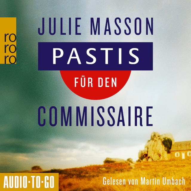 Book cover for Pastis für den Commissaire - Lucien Lefevre ermittelt, Band 1 (ungekürzt)
