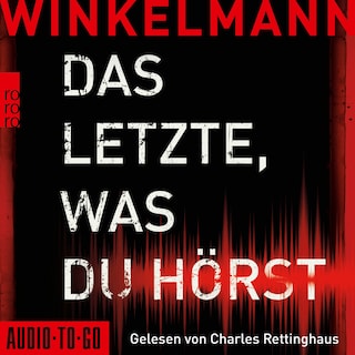 Das Letzte, was du hörst (gekürzt) als Hörbuch