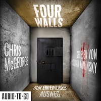 Four Walls - Nur ein einziger Ausweg (ungekürzt)