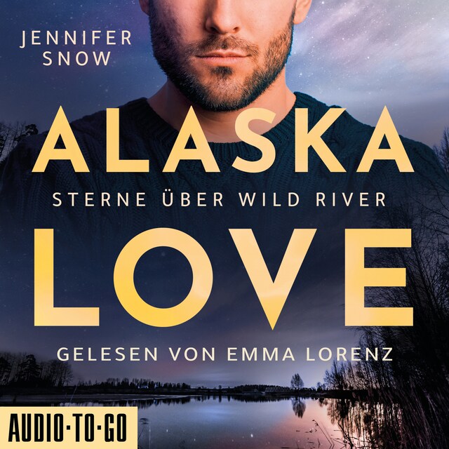 Bokomslag för Sterne über Wild River - Alaska Love, Band 4 (ungekürzt)
