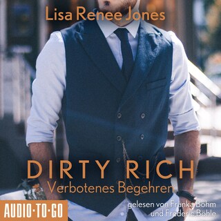Verbotenes Begehren - Dirty Rich, Band 4 (ungekürzt) als Hörbuch