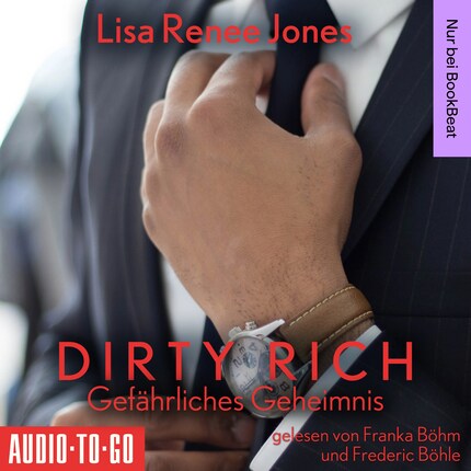Gefährliches Geheimnis - Dirty Rich, Band 5 (ungekürzt) bookCoverFor