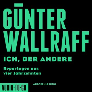 Ich, der Andere - Reportagen aus vier Jahrzehnten (gekürzt) als Hörbuch