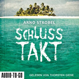 Schlusstakt (ungekürzt) als Hörbuch