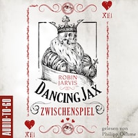 Zwischenspiel - Dancing Jax, Band 2 (ungekürzt)
