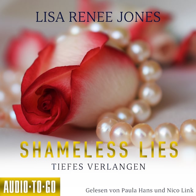 Book cover for Shameless Lies - Tiefes Verlangen - Secrets and Obsessions, Band 2 (ungekürzt)