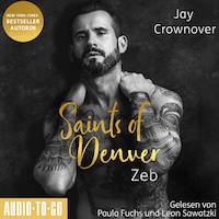Zeb - Saints of Denver, Band 1 (ungekürzt)