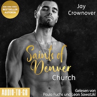 Church - Saints of Denver - Ein Spin-Off der Marked Men Reihe, Band 3 (ungekürzt)