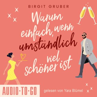 Warum einfach, wenn umständlich viel schöner ist (ungekürzt) als Hörbuch