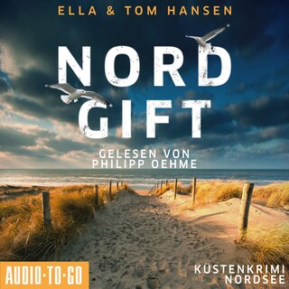 Nordgift - Inselpolizei Amrum-Föhr - Küstenkrimi Nordsee, Band 1 (ungekürzt) als Hörbuch