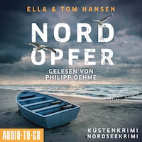 Nordopfer - Inselpolizei Amrum-Föhr - Küstenkrimi Nordsee, Band 2 (ungekürzt)