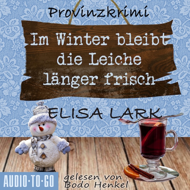 Book cover for Im Winter bleibt die Leiche länger frisch - Der zweite Fall für den Karl Ramsauer - Karl Ramsauer, Band 2 (ungekürzt)