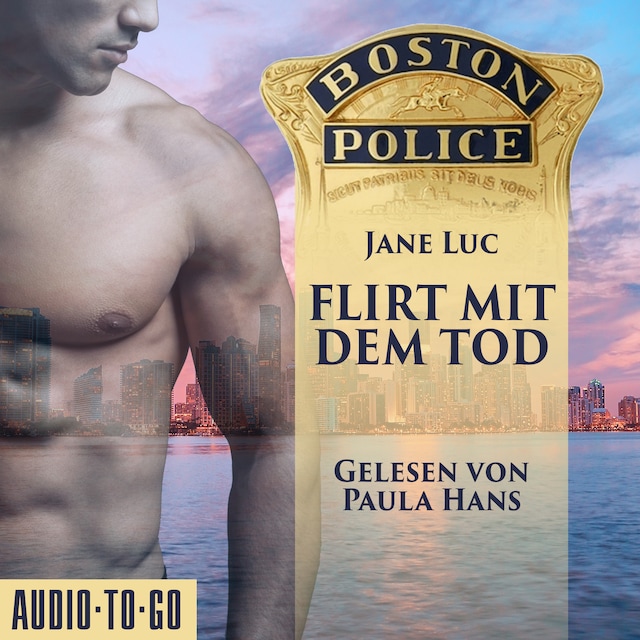 Book cover for Boston Police - Flirt mit dem Tod - Hot Romantic Thrill, Band 1 (ungekürzt)