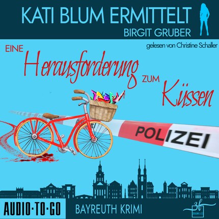 Eine Herausforderung zum Küssen - Kati Blum ermittelt, Band 2 (ungekürzt) bookCoverFor