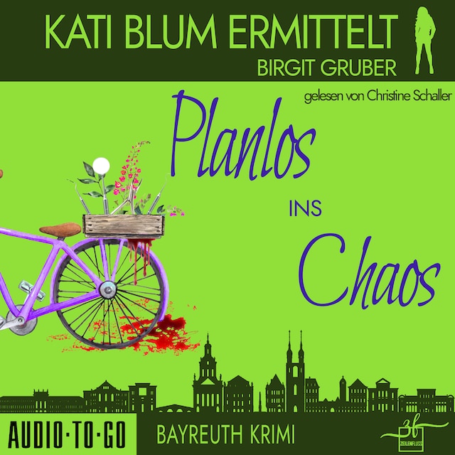 Couverture de livre pour Planlos ins Chaos - Kati Blum ermittelt - Krimikomödie, Band 3 (ungekürzt)