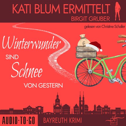 Winterwunder sind Schnee von gestern - Kati Blum ermittelt, Band 8 (ungekürzt) bookCoverFor