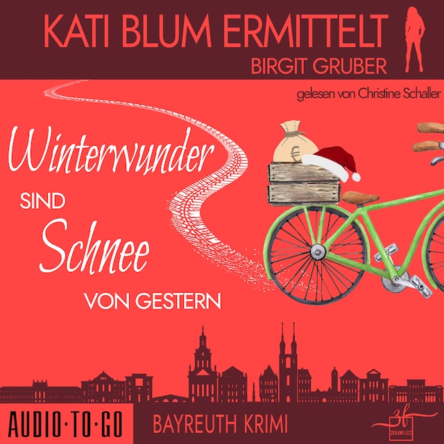 Couverture de livre pour Winterwunder sind Schnee von gestern - Kati Blum ermittelt, Band 8 (ungekürzt)